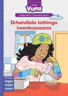 Vuma IsiZulu Home Language Izinga lesi-7 Incwadi Yokufunda yesi-5: Ikhandlela lothingo lwenkosazana: Level 7: Book 5: Grade 2