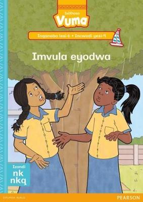 Vuma IsiXhosa Home Language Inqanaba lesi-6 Incwadi Enkulu yesi-9: Imvula eyodwa: Level 6: Big Book 9: Grade 2