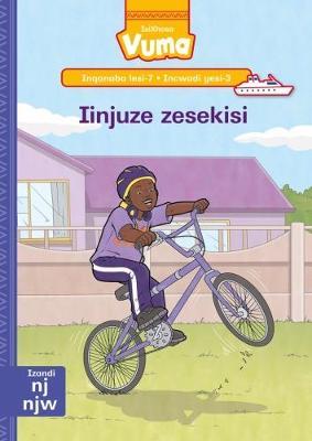 Vuma IsiXhosa Home Language Inqanaba lesi-7 Incwadi Enkulu yesi-3: Iinjuze zesekisi: Level 7: Big Book 3: Grade 2