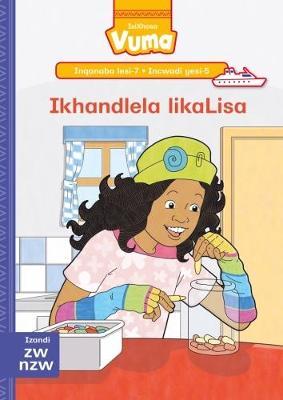 Vuma IsiXhosa Home Language Inqanaba lesi-7 Incwadi Enkulu yesi-5: Ikhandlela likaLisa: Level 7: Big Book 5: Grade 2
