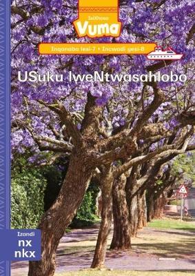 Vuma IsiXhosa Home Language Inqanaba lesi-7 Incwadi Enkulu yesi-8: USuku lweNtwasahlobo: Level 7: Big Book 8: Grade 2