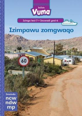 Vuma IsiZulu Home Language Izinga lesi-7 Incwadi Enkulu yesi-6: Izimpawu zomgwaqo: Level 7: Big Book 6: Grade 2