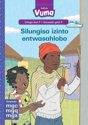 Vuma IsiZulu Home Language Izinga lesi-7 Incwadi Enkulu yesi-9: Silungisa izinto entwasahlobo: Level 7: Big Book 9: Grade 2