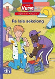 Vuma Sepedi Home Language Legato la 7 Puku ye Kgolo ya 1: Re lala sekolong: Level 7: Big Book 1: Grade 2