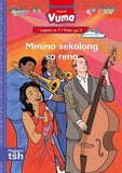 Vuma Sepedi Home Language Legato la 7 Puku ye Kgolo ya 3: Mmino sekolong sa rena: Level 7: Big Book 3: Grade 2