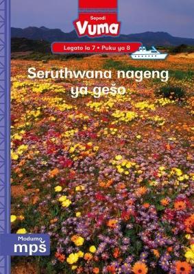 Vuma Sepedi Home Language Legato la 7 Puku ye Kgolo ya 8: Seruthwana nageng ya geso: Level 7: Big Book 8: Grade 2