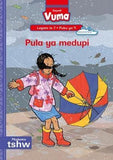 Vuma Sepedi Home Language Legato la 7 Puku ye Kgolo ya 9: Pula ya medupi: Level 7: Big Book 9: Grade 2