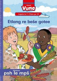 Vuma Sepedi Home Language Legato la 7 Puku ye Kgolo ya 10: Etlang re bese gotee: Level 7: Big Book 10: Grade 2