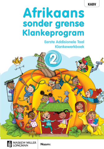 Afrikaans sonder grense Klankeprogram Eerste Addisionele Taal Graad 2 Werkboek (CAPS)(Workbook)