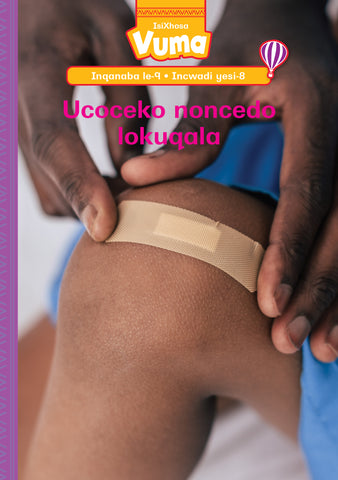 Vuma Inqanaba lesi-9 Incwadi yesi-8: Ucoceko noncedo lokuqala