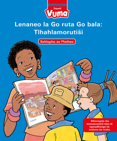 Matseno a Tlhahlamorutiši  ya Vuma (Foundation Phase) Levels 1 - 12
