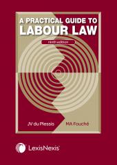 A Practical Guide to Labour Law 9th Ed