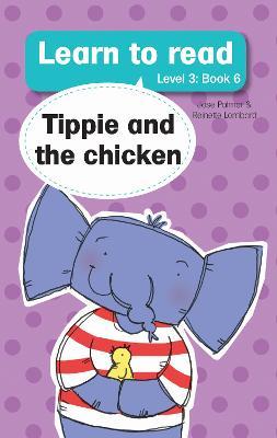 Learn to read (Level 3)6: Tippie and the Chicken