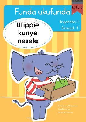Funda ukufunda(isiXhosa1) 9: UTippie kunye nesele