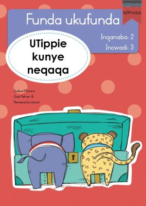 Funda ukufunda(isiXhosa2) 3: UTippie kunye neqaqa