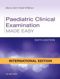 Paediatric Clinical Examination Made Easy International Edition, 6th Edition