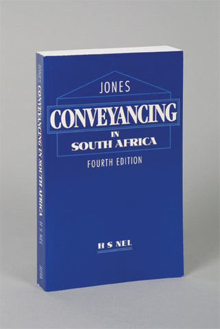 Jones' Conveyancing in South Africa (1991 - 4th edition)