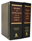 Mineral and Petroleum Law of South Africa: A Commentary and Statutes (published since 2005)