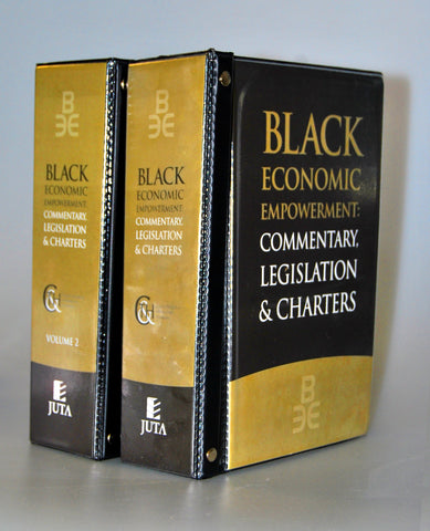 Black Economic Empowerment: Commentary, Legislation and Charters (BEE)