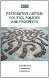 Restorative Justice - Politics, Policies and Prospects (first published as Acta Juridica 2007) (2008)
