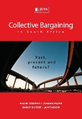 Collective Bargaining in South Africa: Past, Present and Future? (2010)