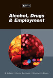 Alcohol, Drugs and Employment 2E - Elex Academic Bookstore