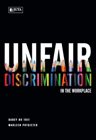 Unfair Discrimination in the Workplace (2014)