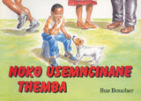 TOO SMALL THEMBA (XHOSA) NOKO USEMNCINANE THEMBA