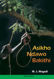 ASIKHO NDAWO BAKITHI