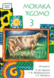 MOKAKA' KGOMO 3