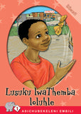 ASICHUBEKELENI EMBILI SERIES: LEVEL 1 BOOK 3: LUSUKU