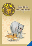 CUB READING SCHEME (SETSWANA) TEACHERS GUIDE 1: KAEDI YA MOR