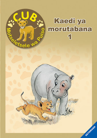 CUB READING SCHEME (SETSWANA) TEACHERS GUIDE 1: KAEDI YA MOR