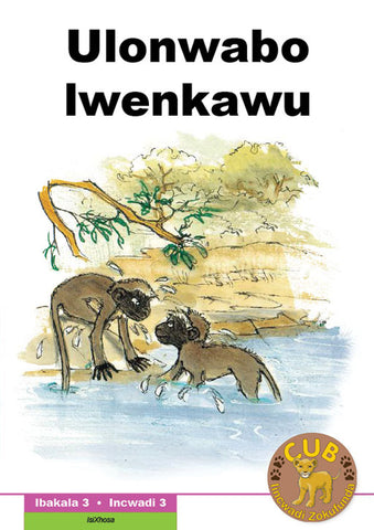 CUB READING SCHEME (XHOSA) LEVEL 3 BK 3: ULONWABO LWENKAW