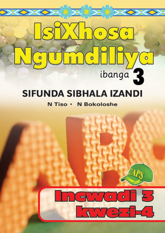 ISIXHOSA NGUMDILIYA SIFUNDA SIBHALA IZANDI PHONICS GR 3 BK 3