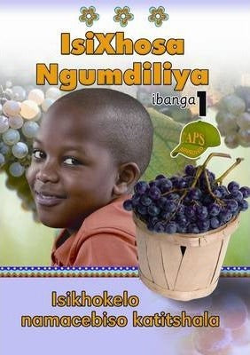 ISIXHOSA NGUMDILIYA GRADE 1 TEACHER'S RESOURCE