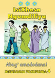 ISIXHOSA NGUMDILIYA GRADE 3 READER LEVEL 4