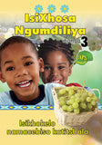 ISIXHOSA NGUMDILIYA GRADE 3 TEACHER'S RESOURCE