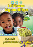 ISIXHOSA NGUMDILIYA GRADE 3 WORKBOOK