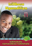 ISIXHOSA NGUMDILIYA GRADE 11 TEACHER'S GUIDE