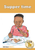 CUB READING PROGRAM BIG BOOK GOLD 6: SUPPER TIME