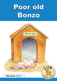 CUB READING PROGRAM BIG BOOK BLUE 1: POOR OLD BONZO