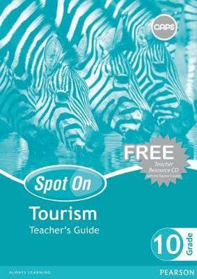 Spot On Tourism Grade 10 Free CD (Teacher's Guide)CAPS