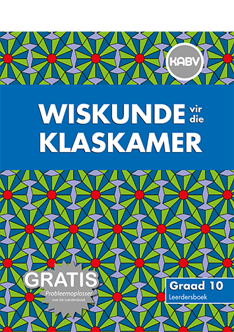 Wiskunde vir die Klaskamer Graad 10 Leedersboek (Learner's Book)