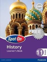 Spot On History Grade 11 (Learners' Book) CAPS