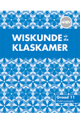 Wiskunde vir die Klaskamer Graad 11 Onderwysersgids