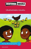 Ukufunda Kulula Grade 4: Ukujonga iinkukhu (CAPS)(Reader)