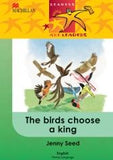 READERS ARE LEADERS (HOME LANGUAGE) GRADE 4: THE BIRDS CHOOSE A KING