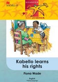 READERS ARE LEADERS (HOME LANGUAGE) GRADE 5: KABELLO LEARNS HIS RIGHTS