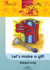 READERS ARE LEADERS (HOME LANGUAGE) GRADE 5: LET'S MAKE A GIFT